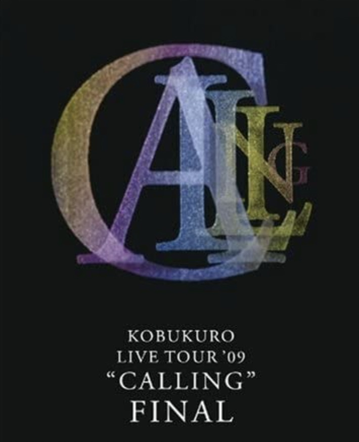 「KOBUKURO LIVE TOUR '09 "CALLING"」